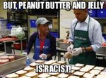 bbbbuttt-but-peanut-butter-and-jelly-racist-racist-politics-1385186836.jpg